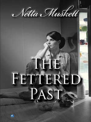 cover image of The Fettered Past